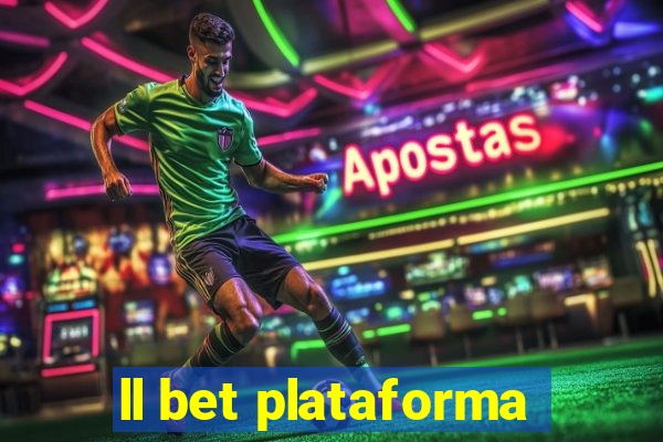 ll bet plataforma